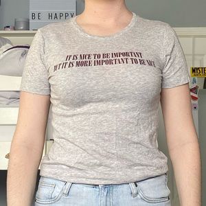 It’s Nice to Be Important T-Shirt